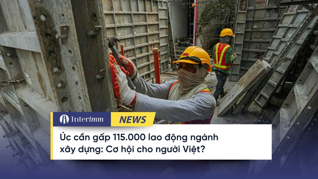Úc-can-gap-115.000-lao-dong-nganh-xay-dung:-co-hoi-cho-nguoi-viet?
